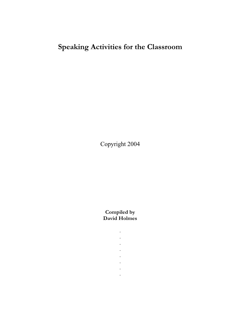 Speaking Activities for the Classroom