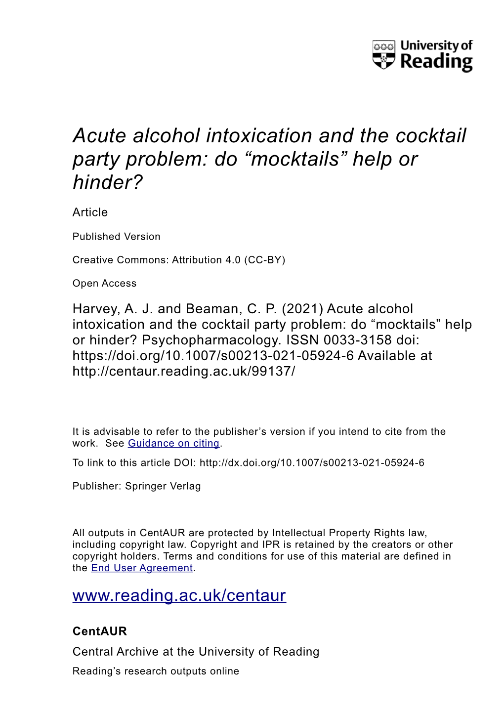 Acute Alcohol Intoxication and the Cocktail Party Problem: Do “Mocktails” Help Or Hinder?