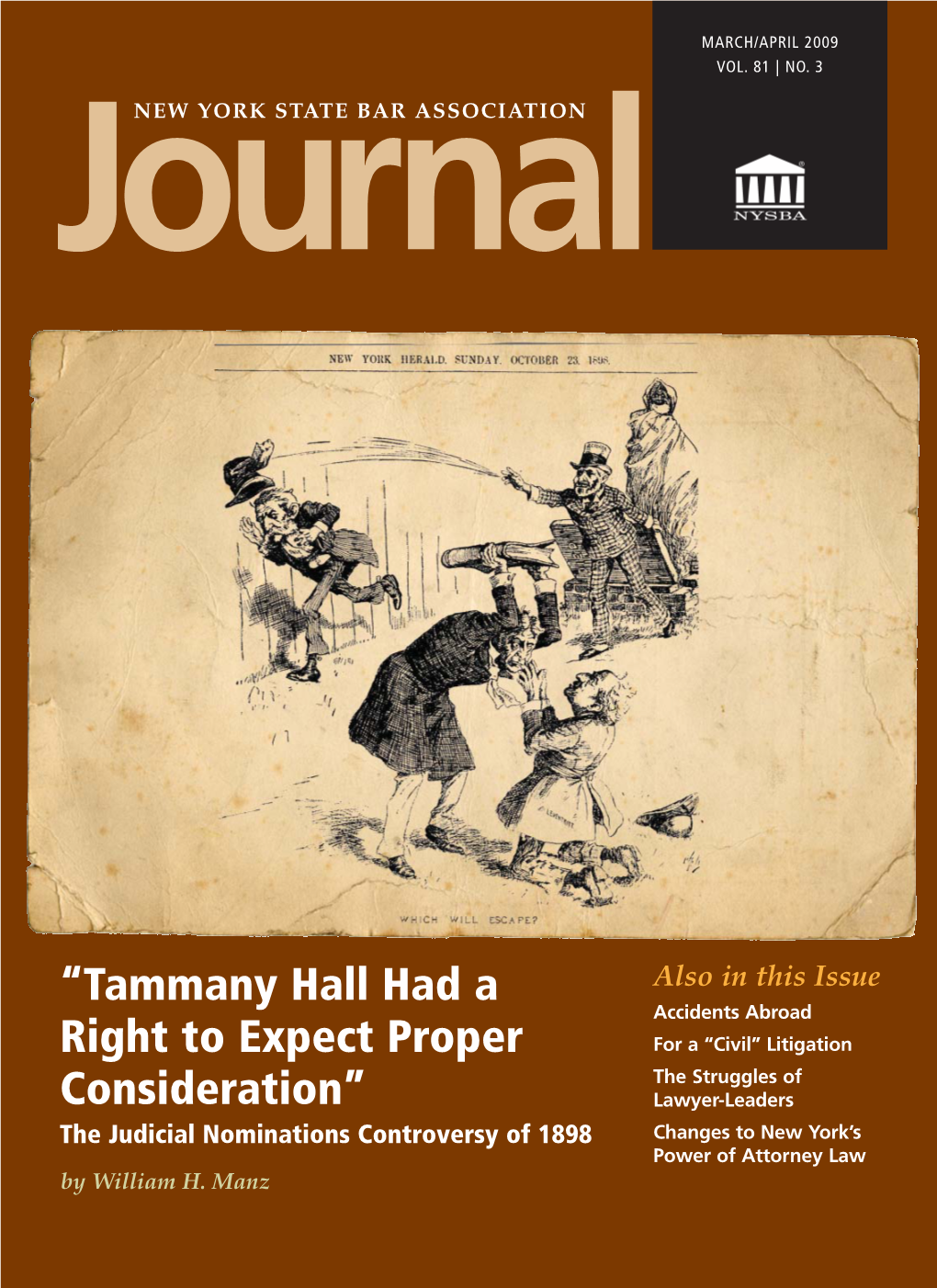 “TAMMANY HALL HAD a RIGHT to EXPECT PROPER CONSIDERATION” the Judicial Nominations Controversy of 1898 by WILLIAM H