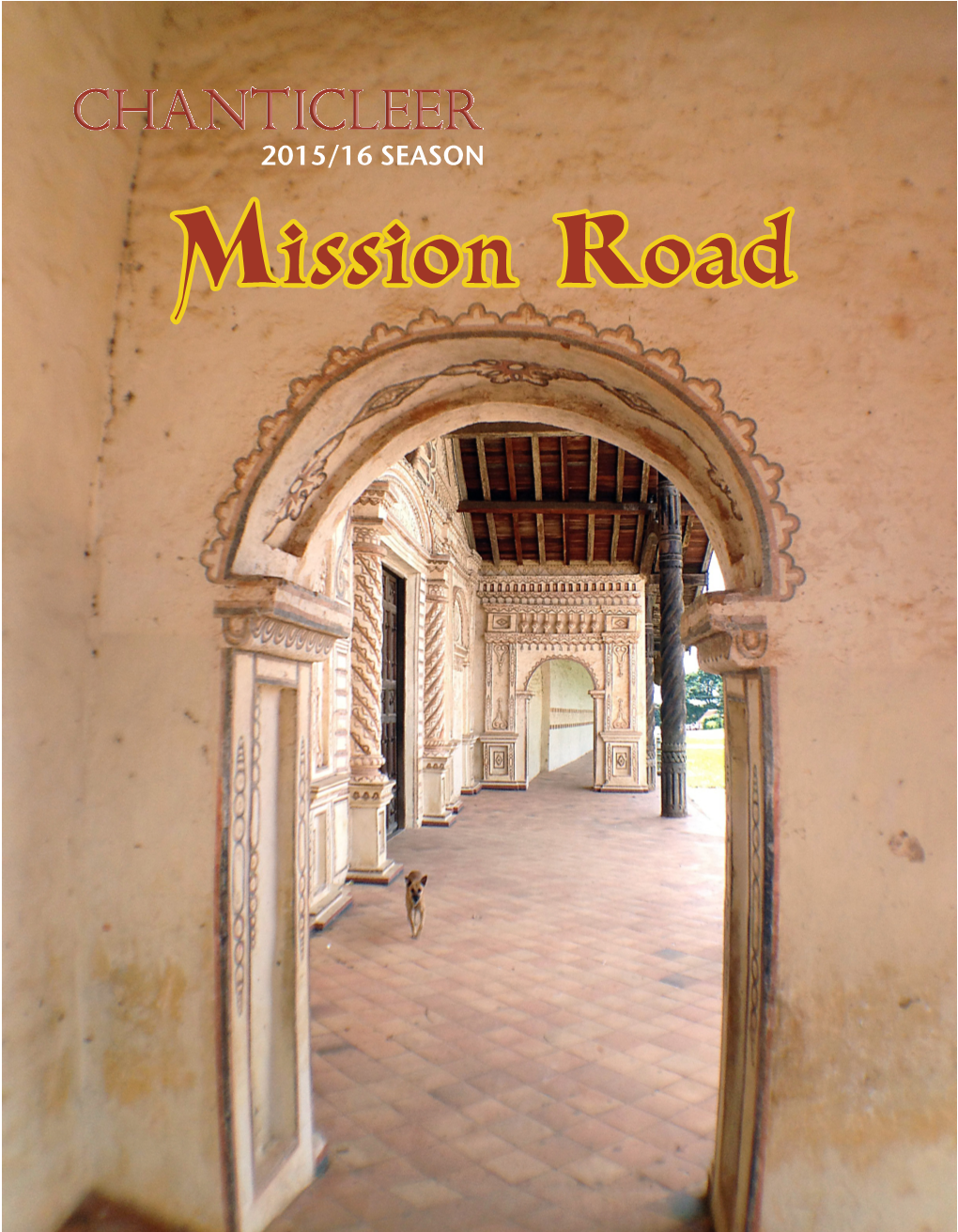 Mission Road Chanticleer and Mission Baroque