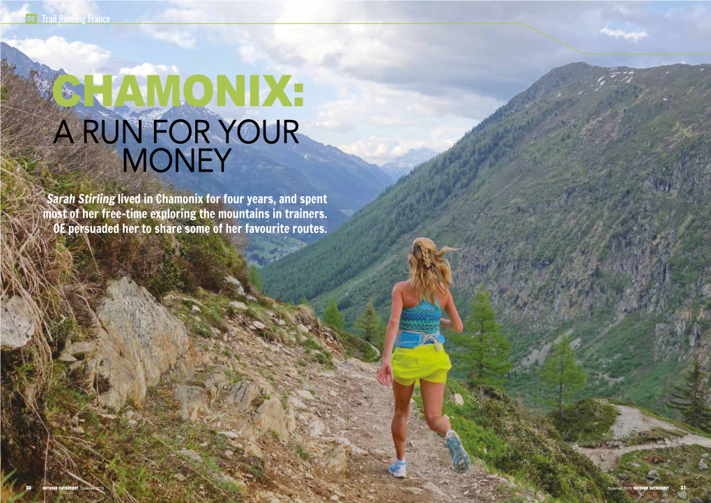 A RUN for YOUR MONEY Sarah Stirling Lived in Chamonix for Four Years, and Spent Most of Her Free-Time Exploring the Mountains in Trainers