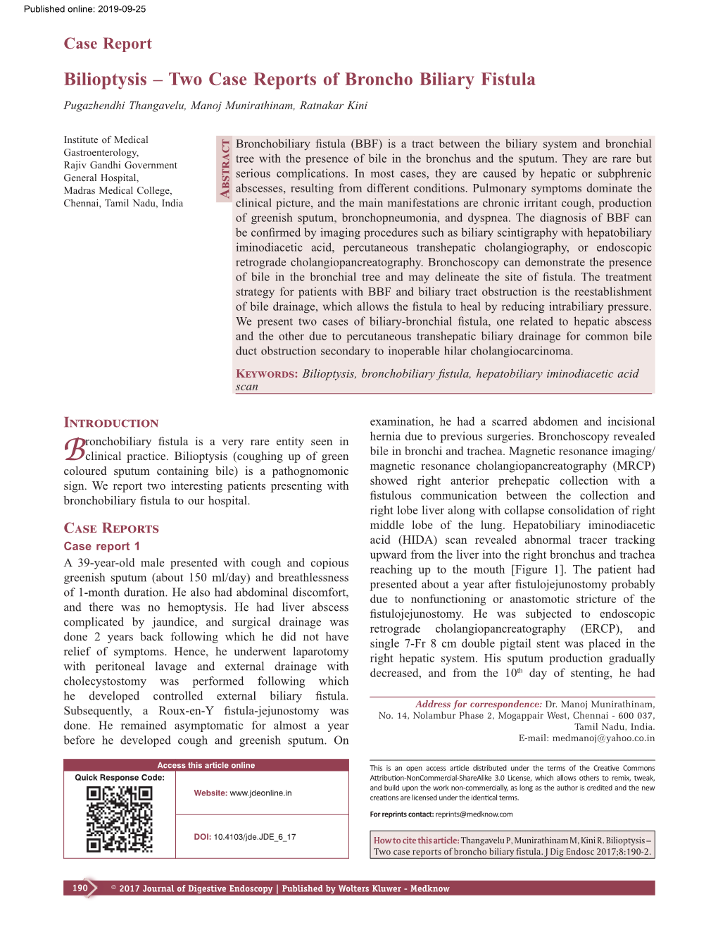 Two Case Reports of Broncho Biliary Fistula Pugazhendhi Thangavelu, Manoj Munirathinam, Ratnakar Kini