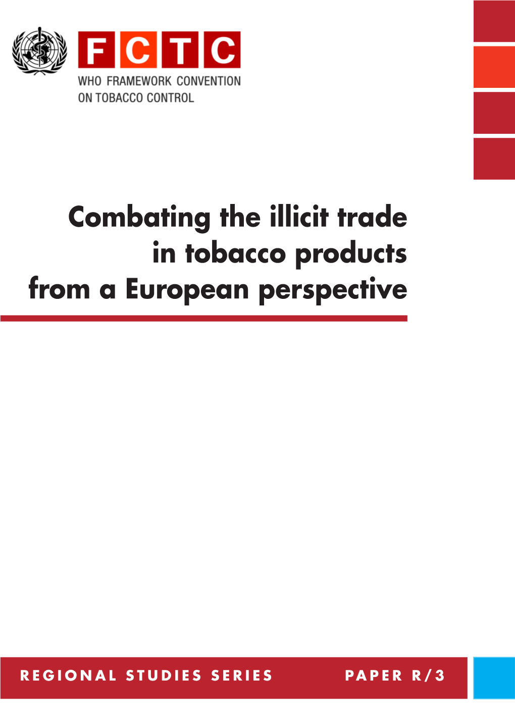 Combating the Illicit Trade in Tobacco Products from a European Perspective