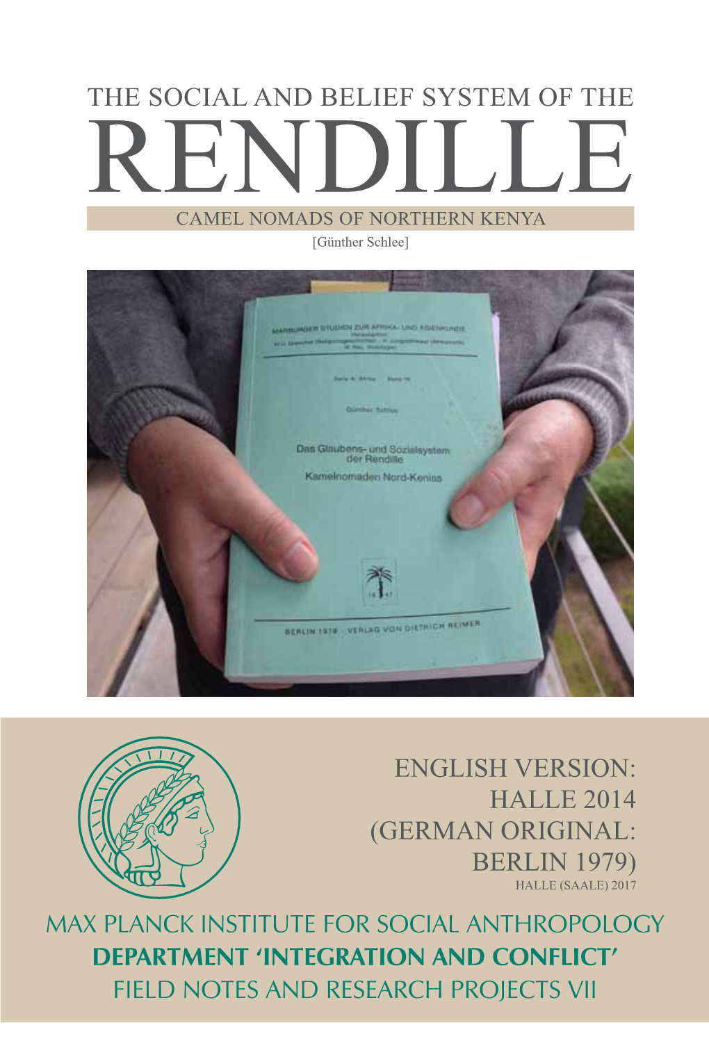 THE SOCIAL and BELIEF SYSTEM of the RENDILLE CAMEL NOMADS of NORTHERN KENYA [Günther Schlee]