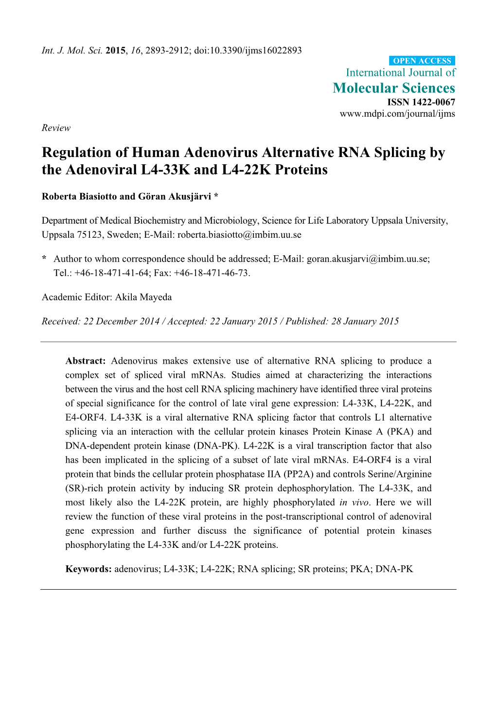 Regulation of Human Adenovirus Alternative RNA Splicing by the Adenoviral L4-33K and L4-22K Proteins