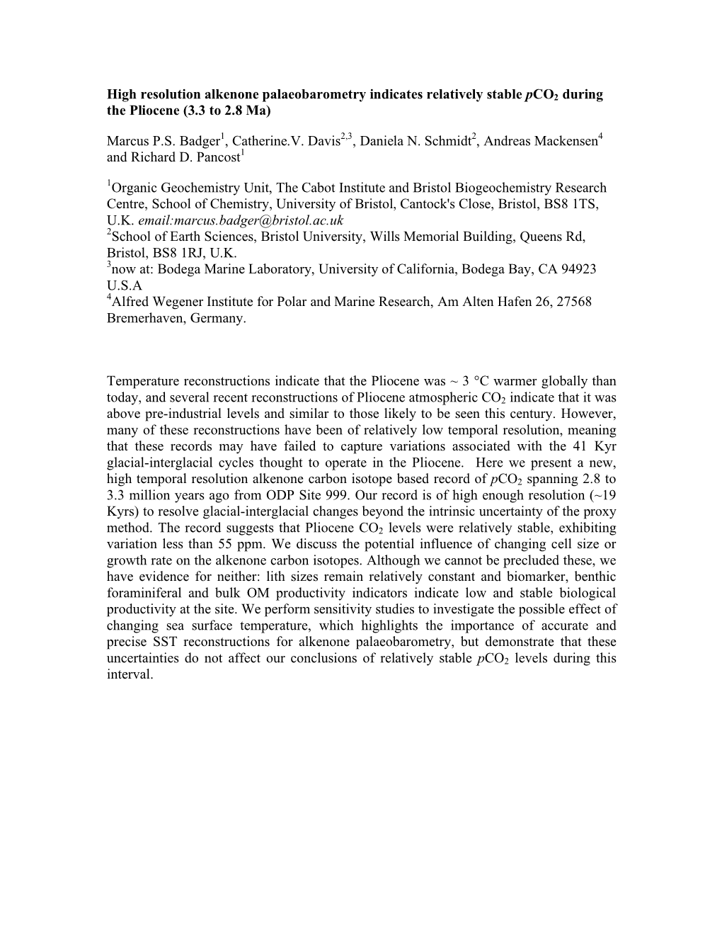 High Resolution Alkenone Palaeobarometry Indicates Relatively Stable Pco2 During the Pliocene (3.3 to 2.8 Ma)