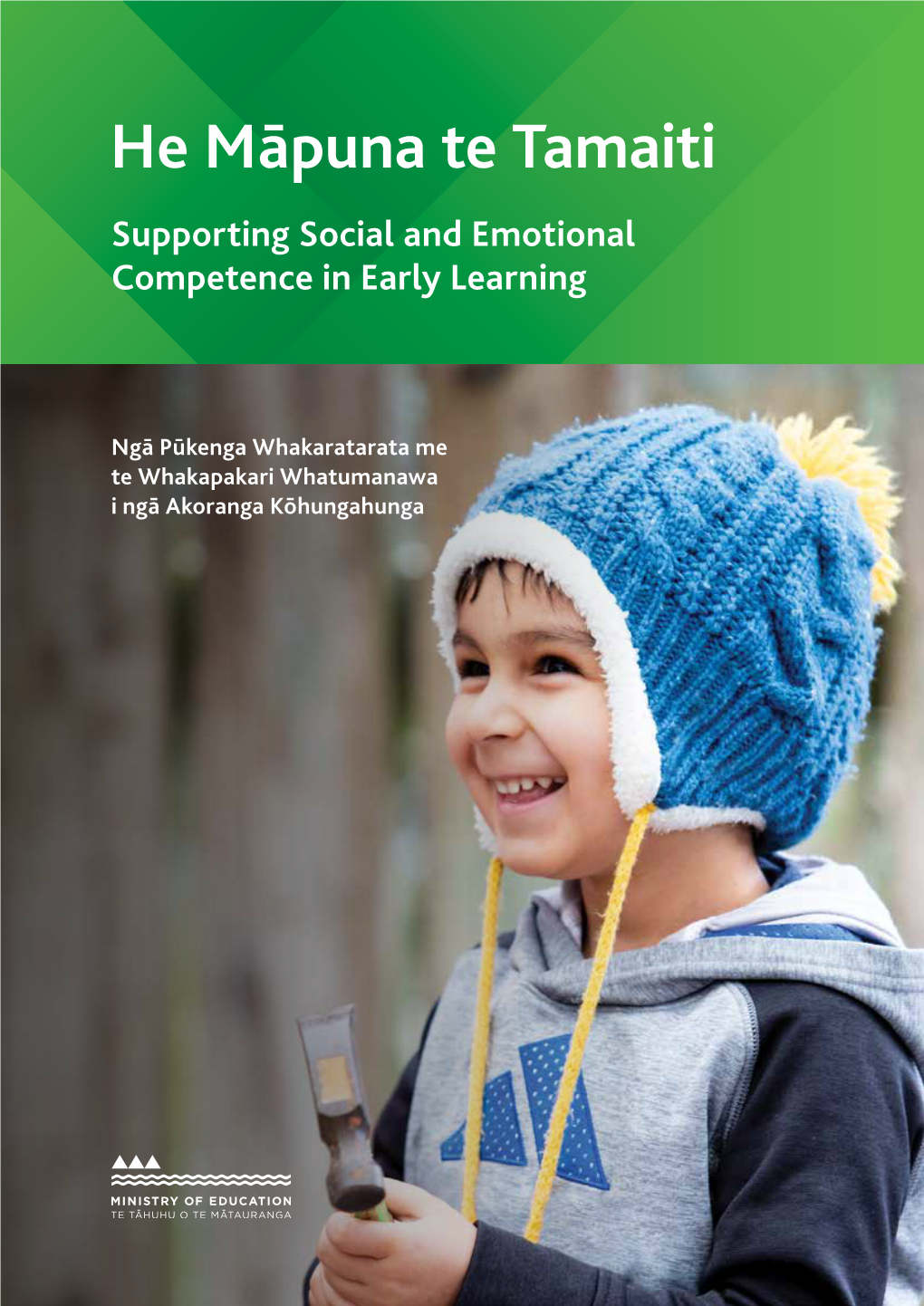 He Māpuna Te Tamaiti Supporting Social and Emotional Competence in Early Learning