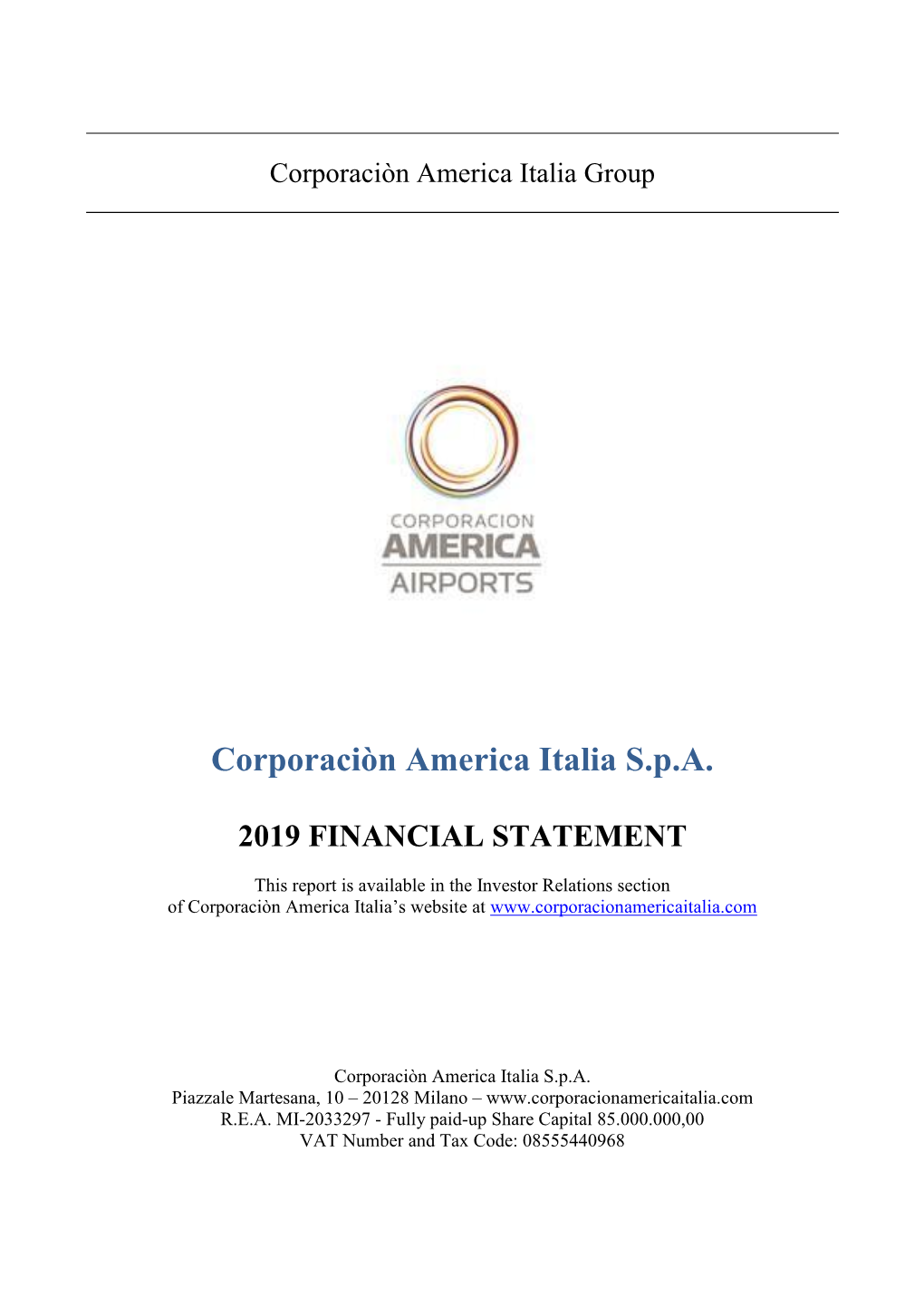 Corporaciòn America Italia Spa 2019 FINANCIAL STATEMENT