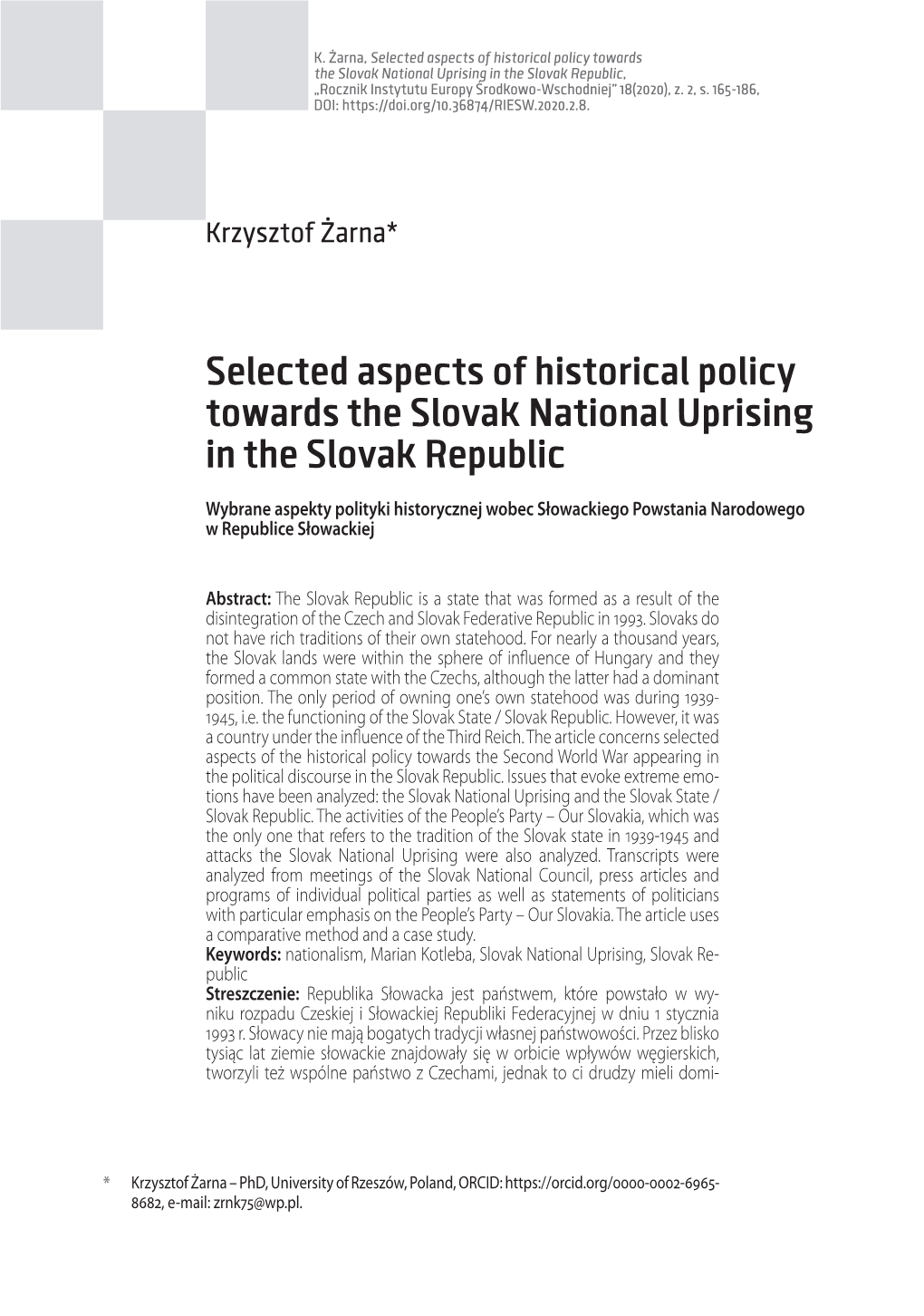 Selected Aspects of Historical Policy Towards the Slovak National Uprising in the Slovak Republic, „Rocznik Instytutu Europy Środkowo-Wschodniej” 18(2020), Z