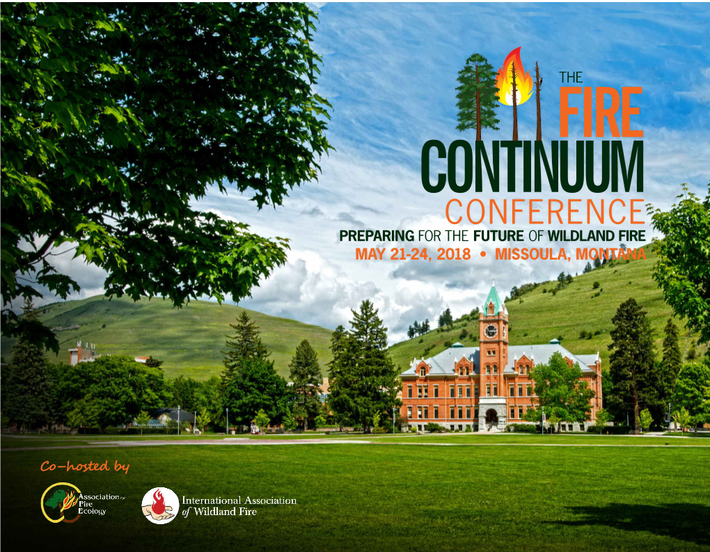 Conference Preparing for the Future of Wildland Fire May 21-24, 2018 • Missoula, Montana