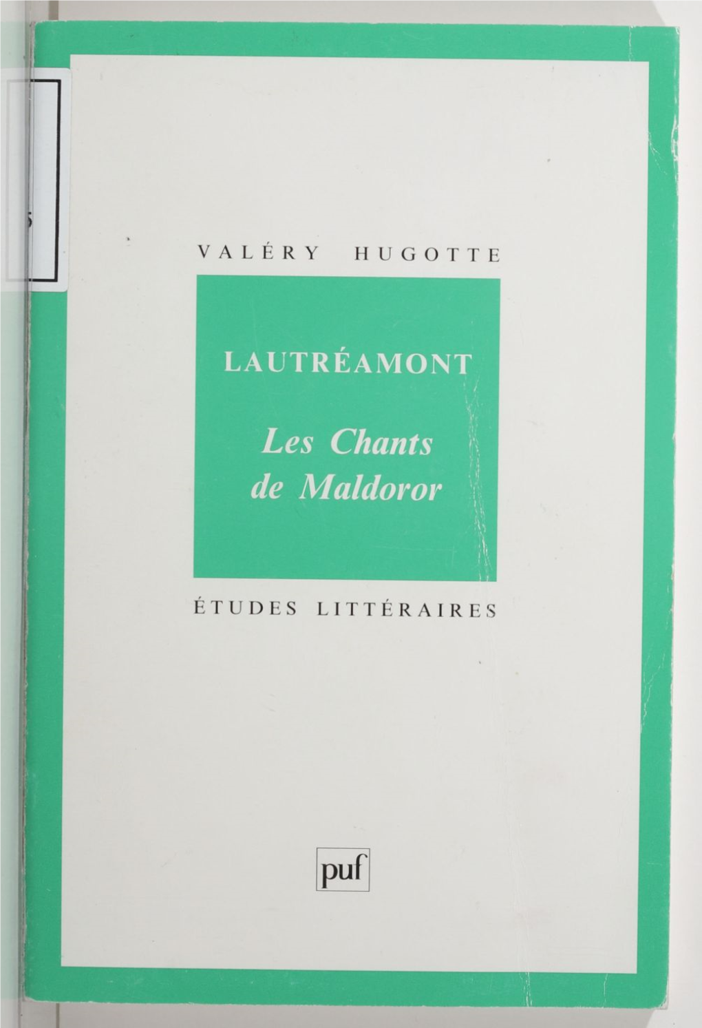 Lautréamont : «Les Chants De Maldoror»
