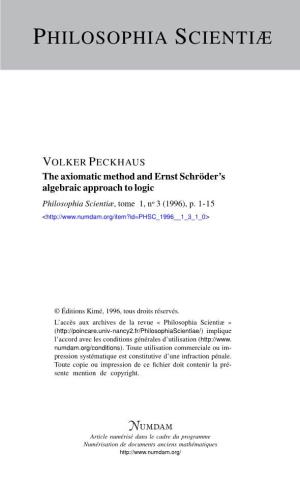 The Axiomatic Method and Ernst Schröder's Algebraic Approach to Logic