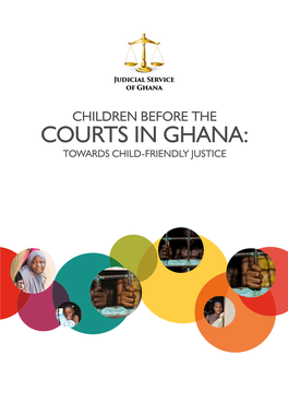 Courts in Ghana: Towards Child-Friendly Justice