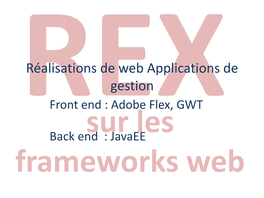 Réalisations De Web Applications De Gestion Front End : Adobe Flex, GWT
