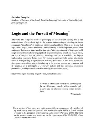 Logic and the Pursuit of Meaning*