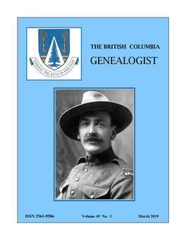 British Columbia Genealogist March 2019 Page 2 a Message from Our President… the British Columbia Genealogical Society Is 48 Years Old