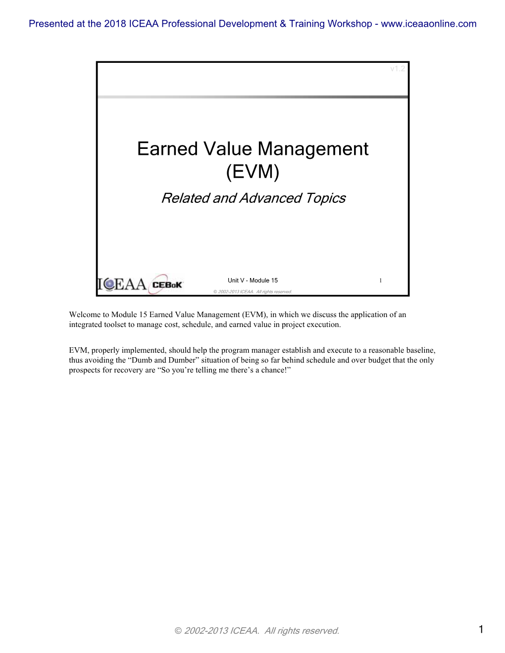 Earned Value Management (EVM) Related and Advanced Topics