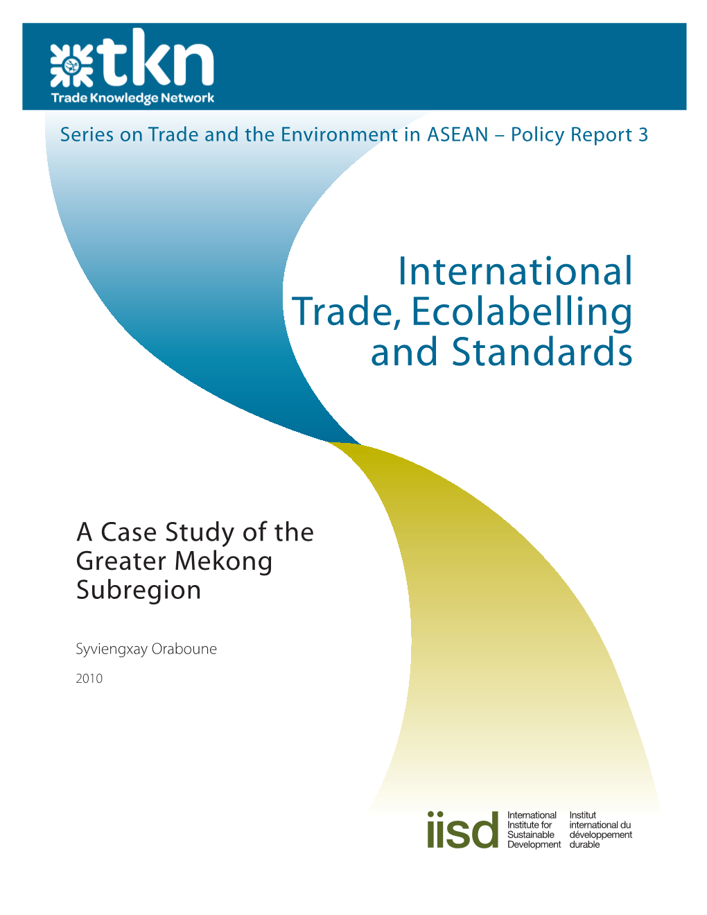 A Case Study of the Greater Mekong Subregion