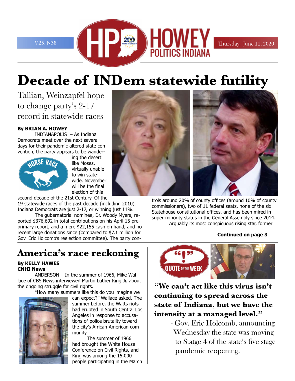Decade of Indem Statewide Futility Tallian, Weinzapfel Hope to Change Party’S 2-17 Record in Statewide Races by BRIAN A