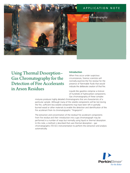 Gas Chromatography for the Detection of Fire Accelerants in Arson