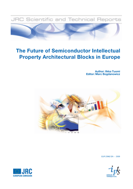 The Future of Semiconductor Intellectual Property Architectural Blocks in Europe