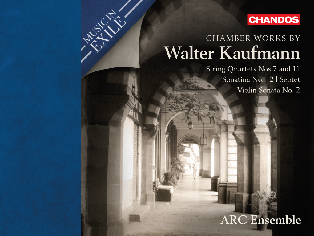 Walter Kaufmann String Quartets Nos 7 and 11 Sonatina No