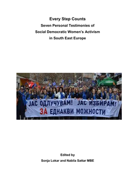 Every Step Counts Seven Personal Testimonies of Social Democratic Women’S Activism in South East Europe