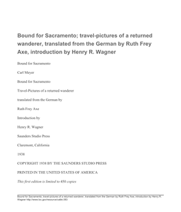 Bound for Sacramento; Travel-Pictures of a Returned Wanderer, Translated from the German by Ruth Frey Axe, Introduction by Henry R