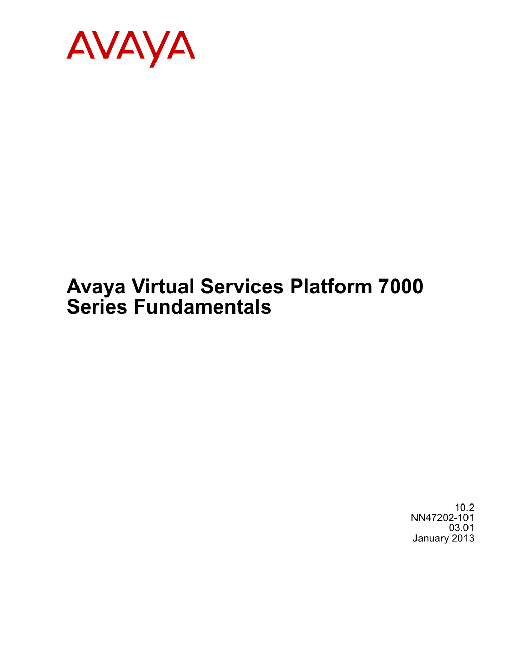 Avaya Virtual Services Platform 7000 Series Fundamentals