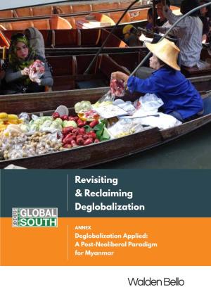 Walden Bello Revisiting & Reclaiming Deglobalization Author : Walden Bello Published On: April 2019 Published by