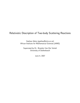 Relativistic Description of Two-Body Scattering Reactions