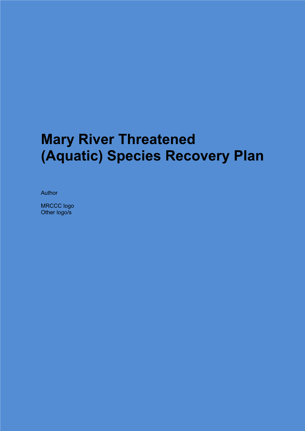Mary River Threatened (Aquatic) Species Recovery Plan