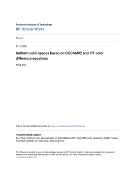 Uniform Color Spaces Based on CIECAM02 and IPT Color Difference Equations