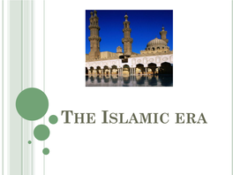 The Islamic Era the Arab Conquest