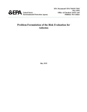 Problem Formulation of the Risk Evaluation for Asbestos