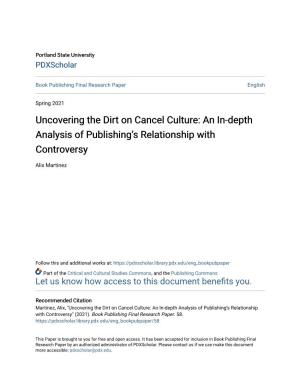 Uncovering the Dirt on Cancel Culture: an In-Depth Analysis of Publishingâ•Žs Relationship with Controversy