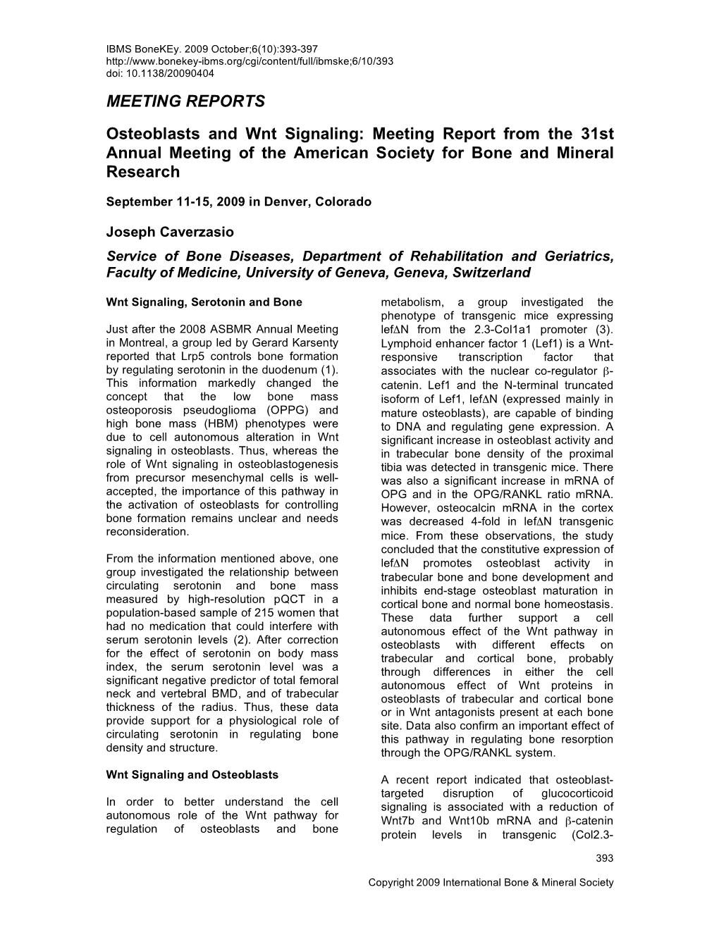 MEETING REPORTS Osteoblasts and Wnt Signaling