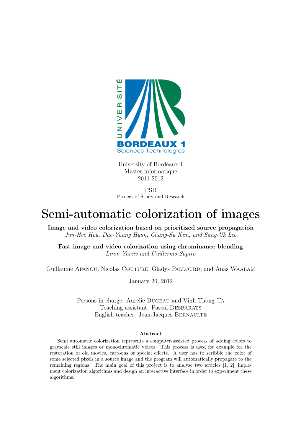 Semi-Automatic Colorization of Images