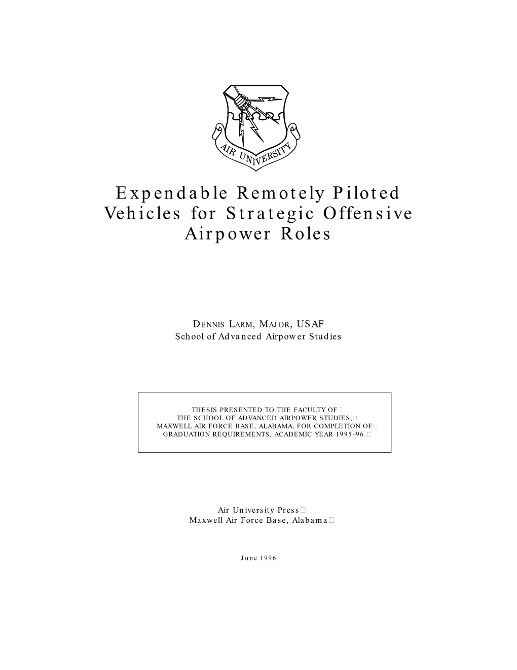 Expendable Remotely Piloted Vehicles for Strategic Offensive Airpower Roles