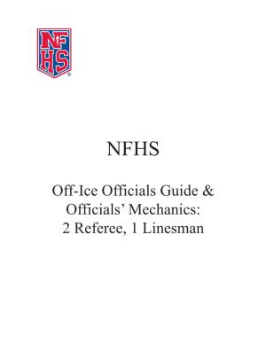 Off-Ice Officials Guide & Officials' Mechanics: 2 Referee, 1 Linesman