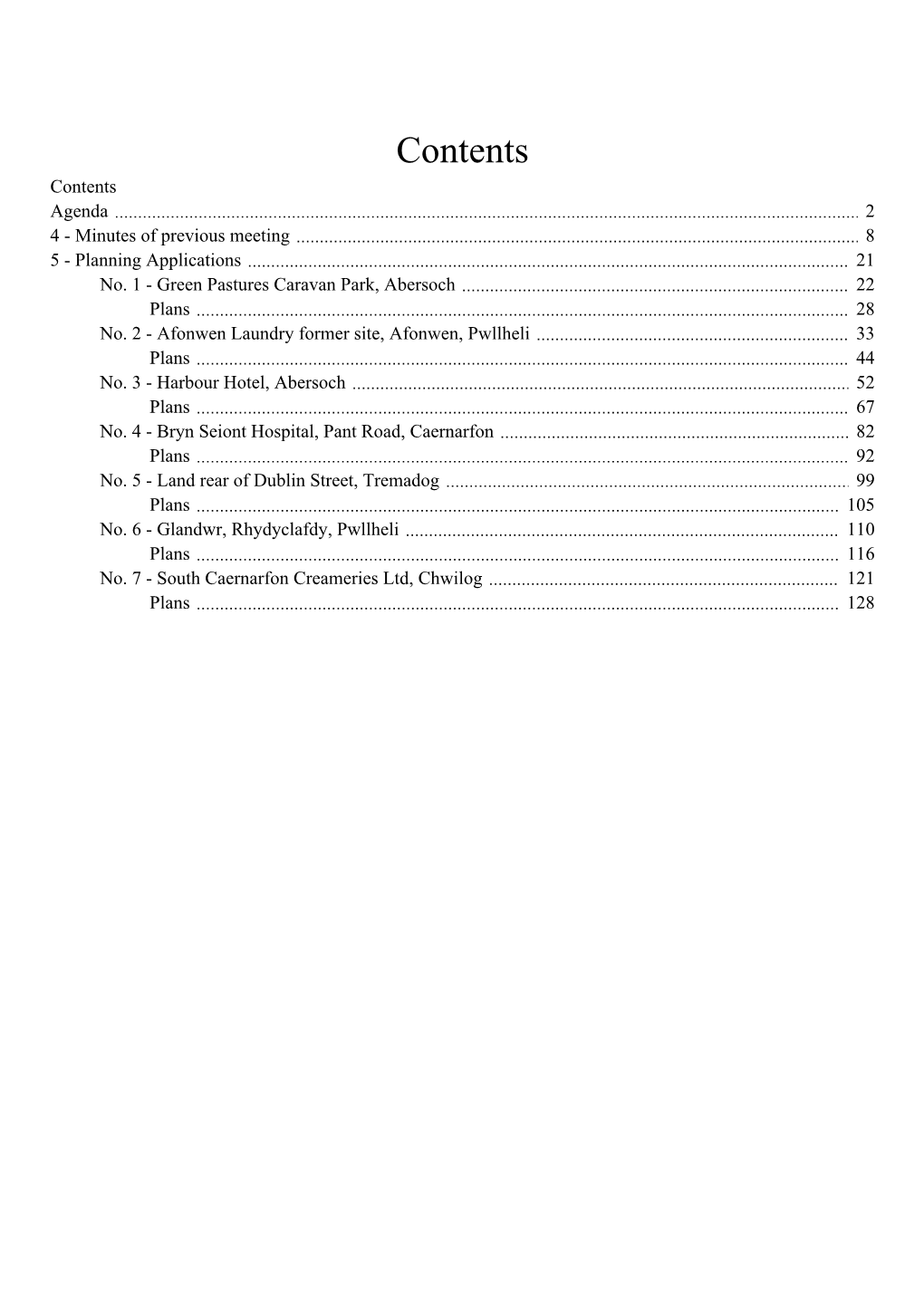 Contents Contents Agenda 2 4 - Minutes of Previous Meeting 8 5 - Planning Applications 21 No