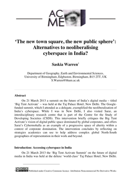 The New Town Square, the New Public Sphere’: Alternatives to Neoliberalising Cyberspace in India?
