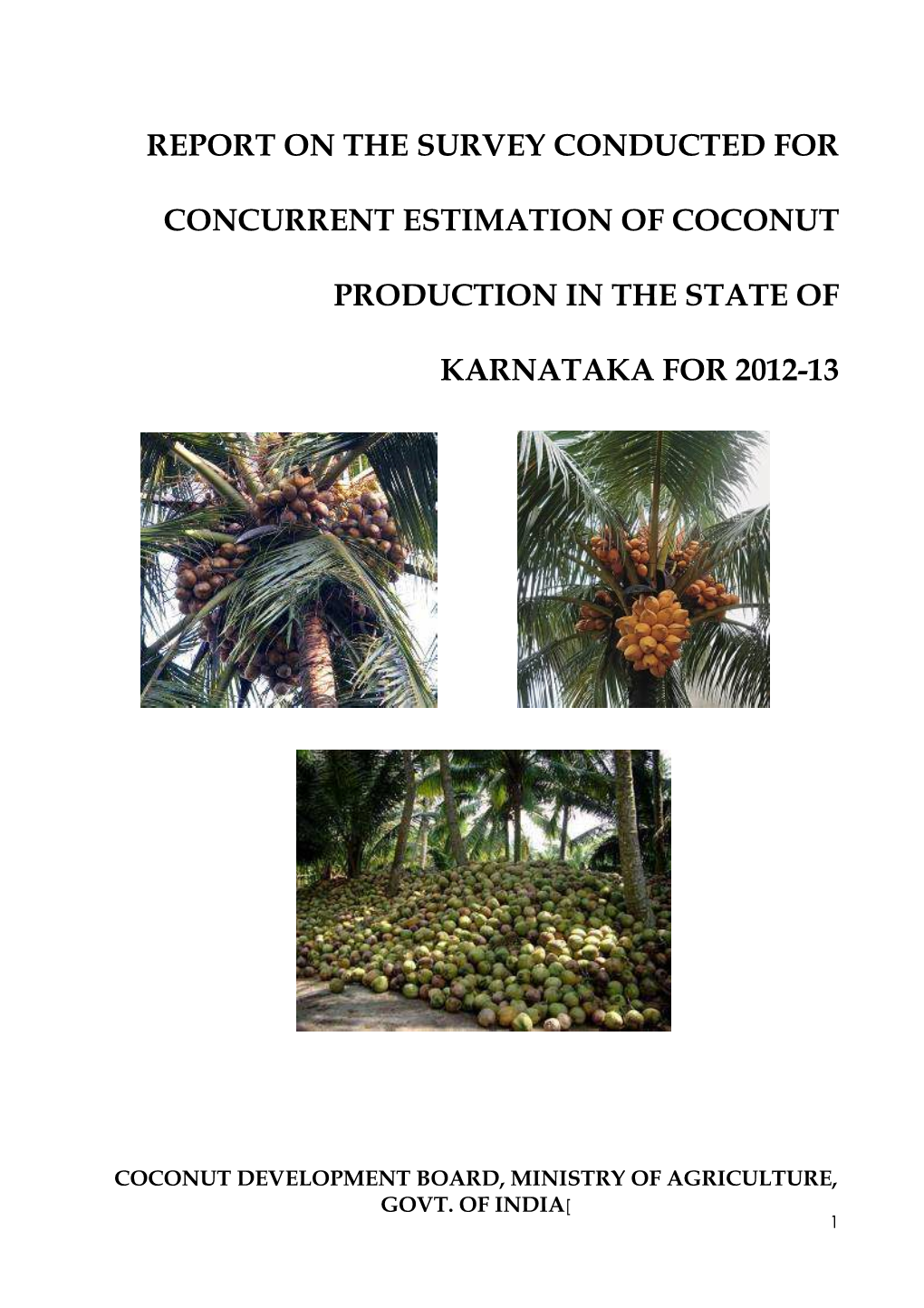 Report on the Survey Conducted for Concurrent Estimation of Coconut