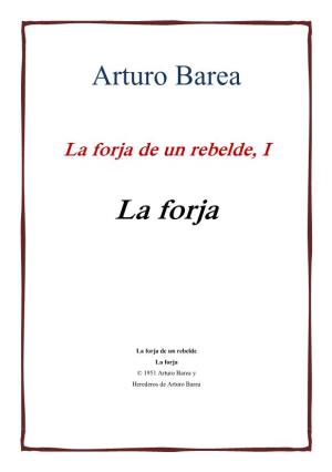 La Forja De Un Rebelde. Vol. I. La Forja