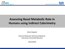 Assessing Basal Metabolic Rate in Humans Using Indirect Calorimetry