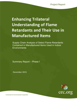 Enhancing Trilateral Understanding of Flame Retardants and Their Use in Manufactured Items