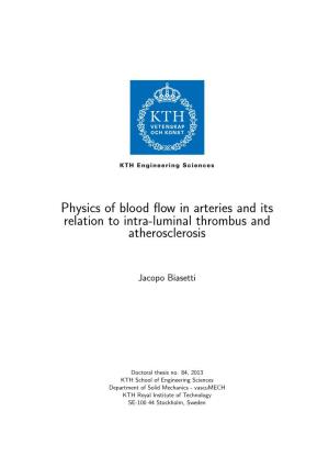 Physics of Blood Flow in Arteries and Its Relation to Intra-Luminal Thrombus