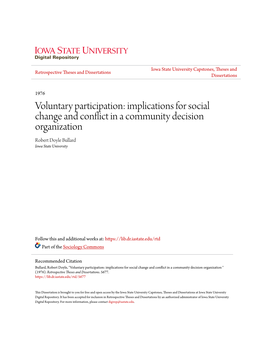 Voluntary Participation: Implications for Social Change and Conflict in a Community Decision Organization Robert Doyle Bullard Iowa State University