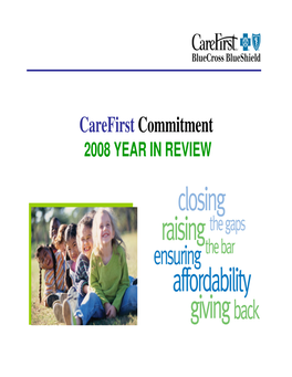 Carefirst Commitment 2008 YEAR in REVIEW CFMI Corporate Memberships Through 12/31/08