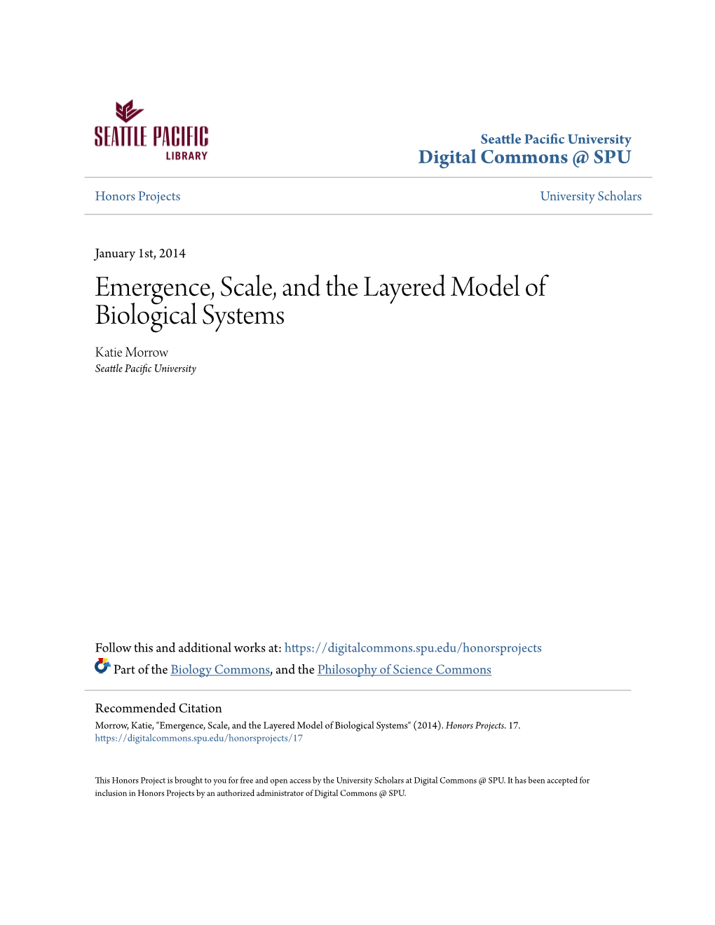 Emergence, Scale, and the Layered Model of Biological Systems Katie Morrow Seattle Pacific Nu Iversity